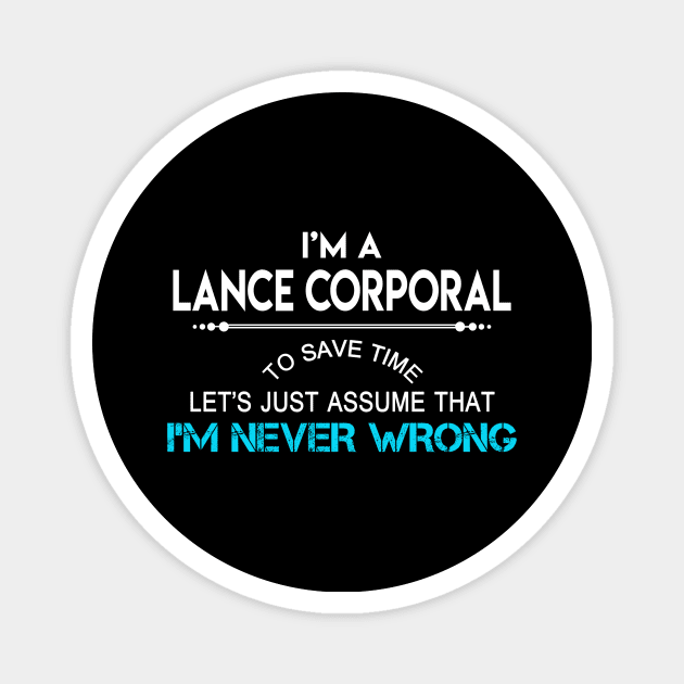 Lance Corporal T Shirt - MultiTasking Certified Job Gift Item Tee Magnet by Aquastal